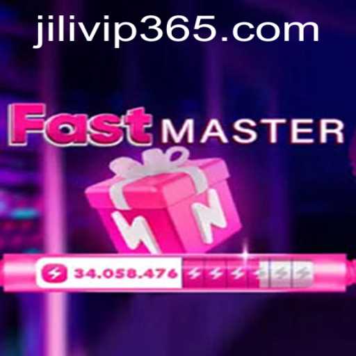 FastMaster: A Thrilling Ride Through JILIVIP