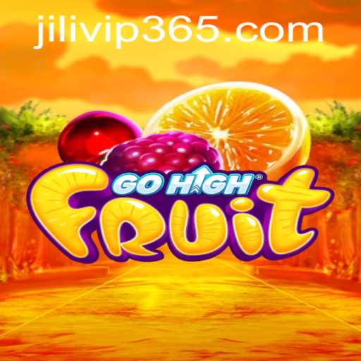 Exploring GoHighFruit and the JILIVIP Revolution in Gaming
