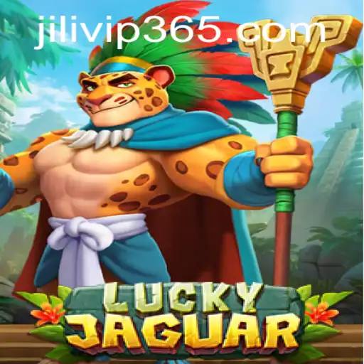Exploring the Thrilling World of LuckyJaguar: A Comprehensive Guide Featuring JILIVIP