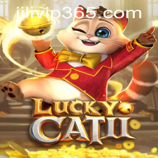 An In-Depth Exploration of LuckyCatII and JILIVIP