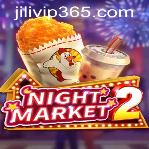 Exploring NightMarket2: The Exciting World Unveiled by JILIVIP