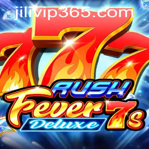 Exploring RushFever7sDeluxe: A Thrilling Casino Adventure with JILIVIP